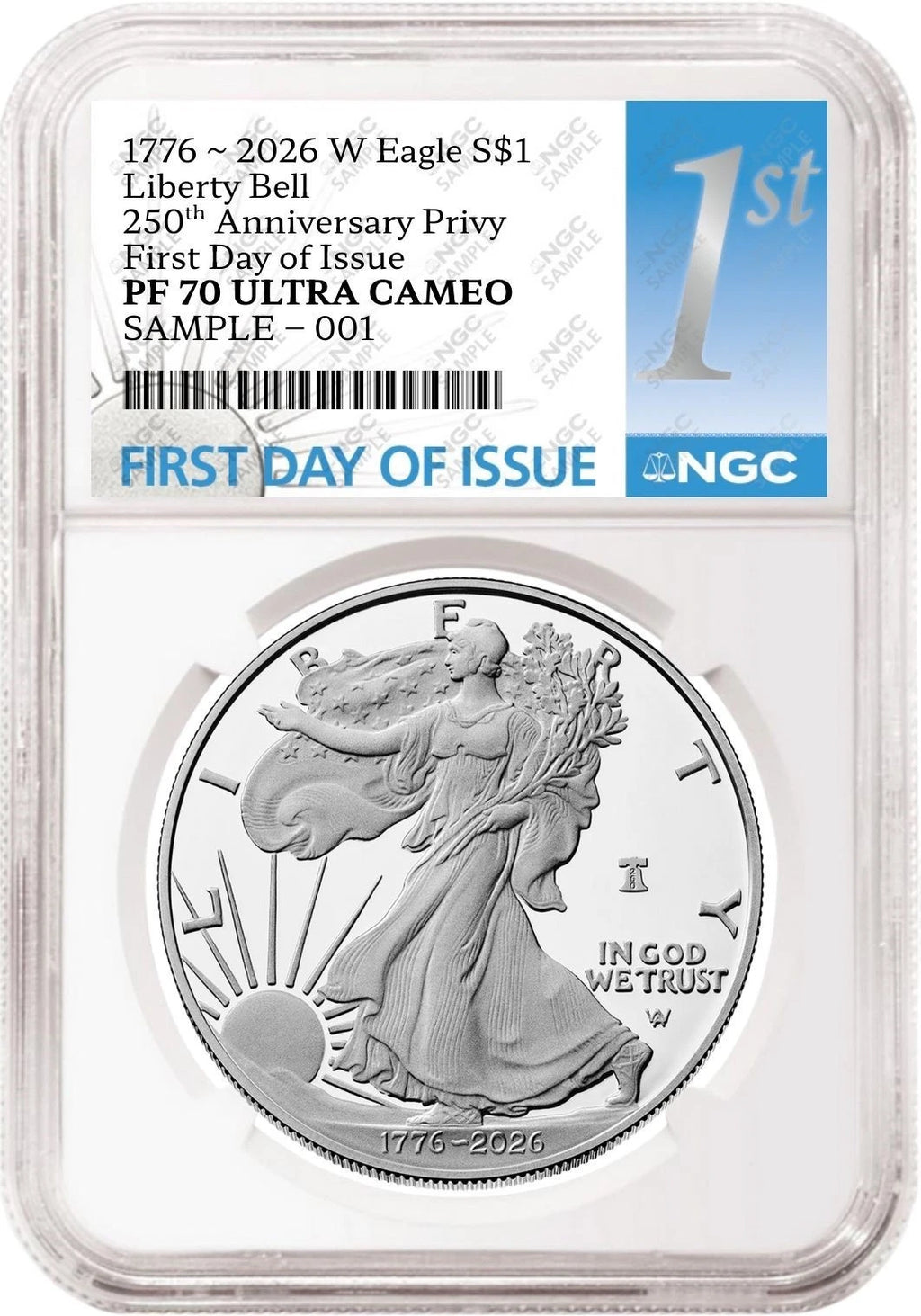2026 W proof American Eagle Silver Dollar with 250th Anniversary Liberty Bell privy graded by NGC with the blue first day of issue label.