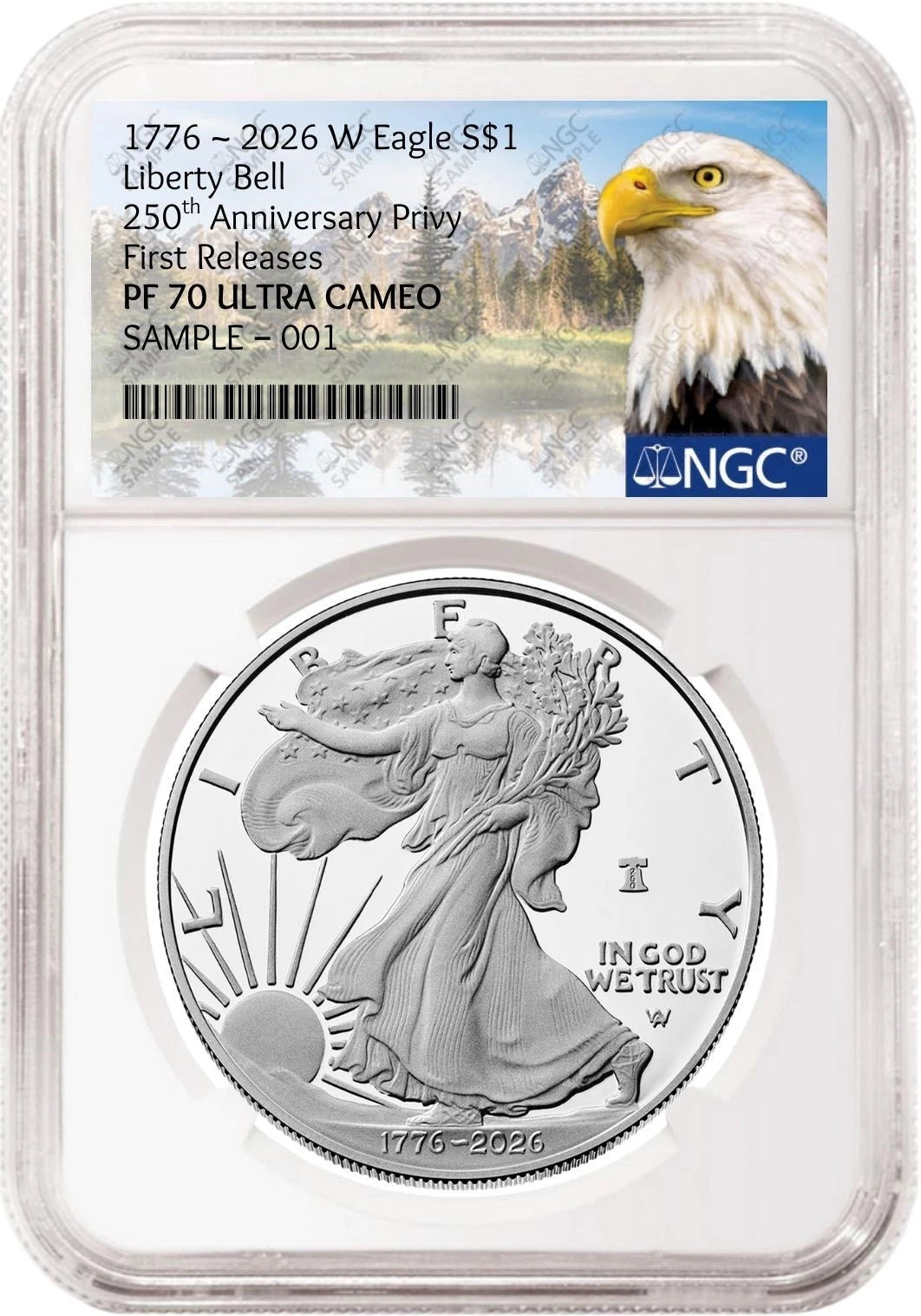 2026 W proof American Eagle Silver Dollar with 250th Anniversary Liberty Bell privy graded by NGC with the Eagle Mountain label.