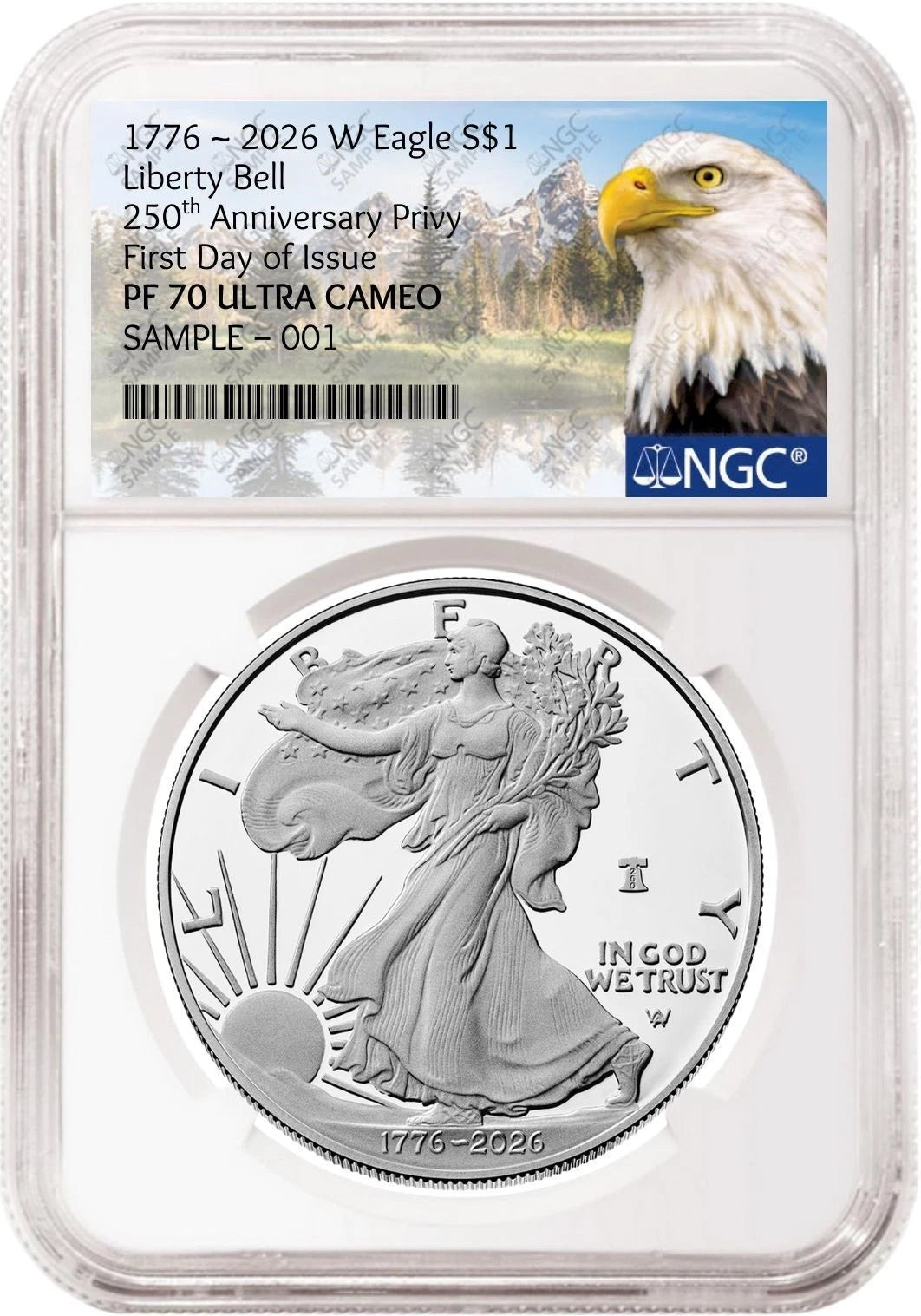 2026 W proof American Eagle Silver Dollar with 250th Anniversary Liberty Bell privy graded by NGC with the eagle mountain label.