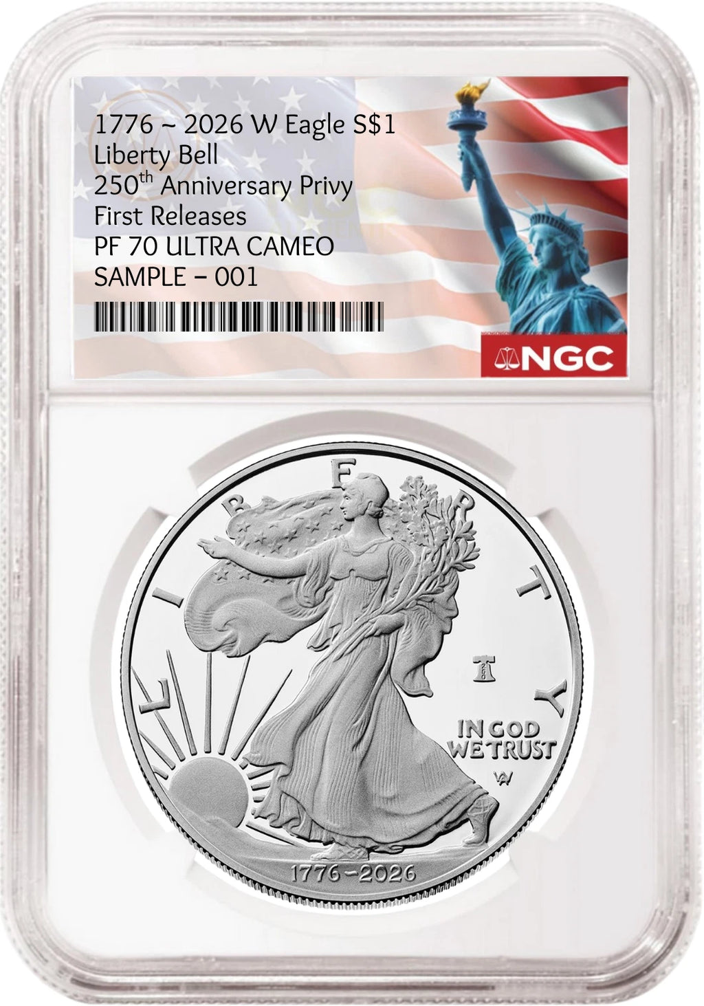2026 W proof American Eagle Silver Dollar with 250th Anniversary Liberty Bell privy graded by NGC with the Statue of Liberty and Flag label.