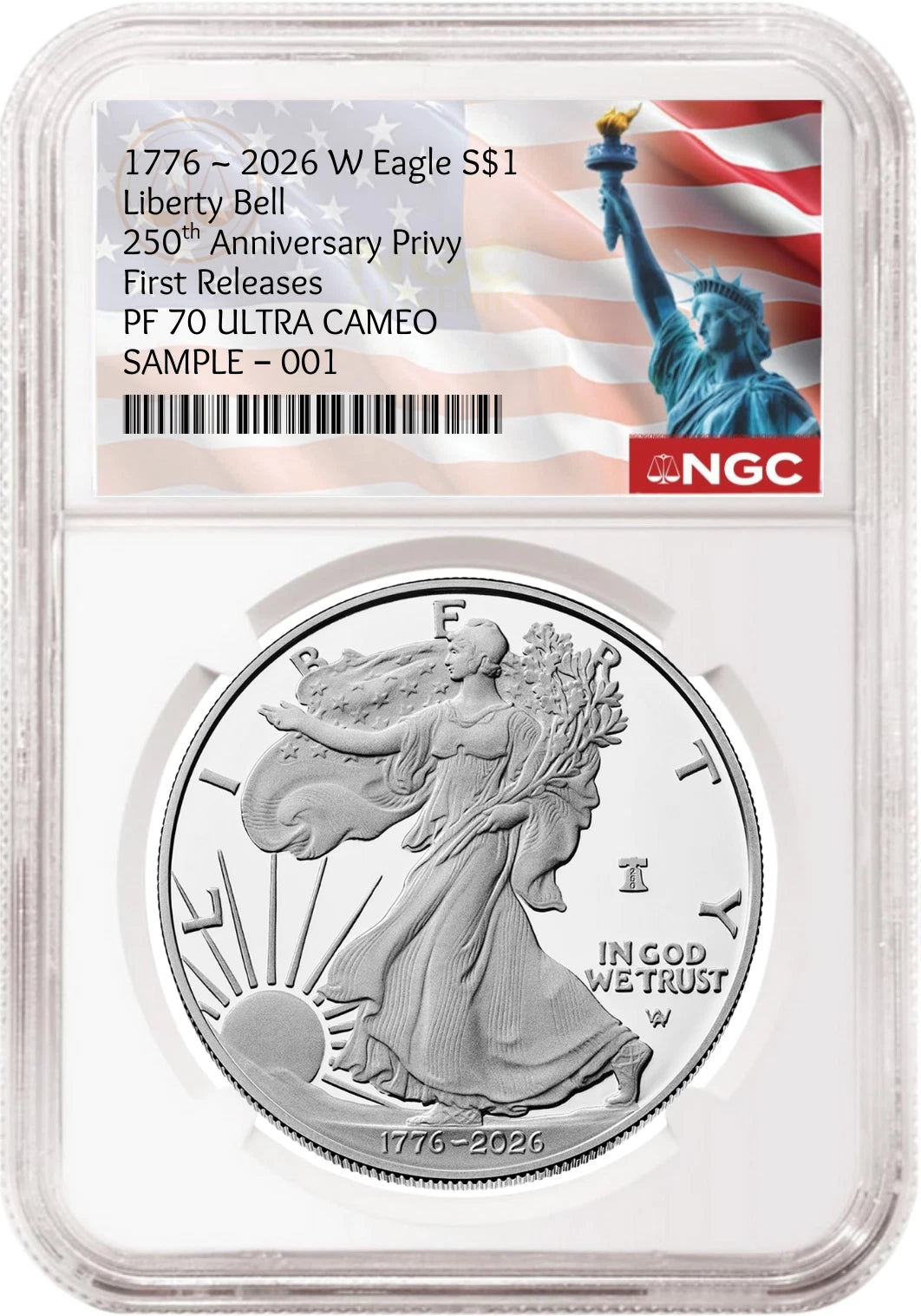 2026 W proof American Eagle Silver Dollar with 250th Anniversary Liberty Bell privy graded by NGC with the Statue of Liberty and Flag label.